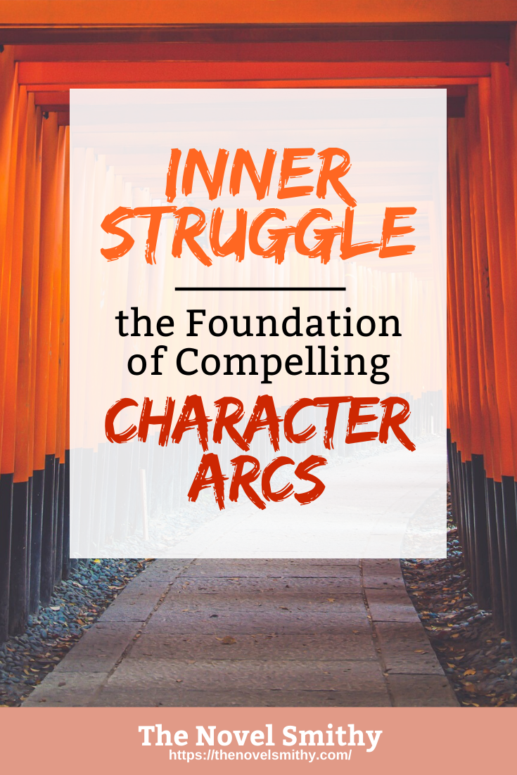 Inner Struggle: The Foundation of Compelling Character Arcs