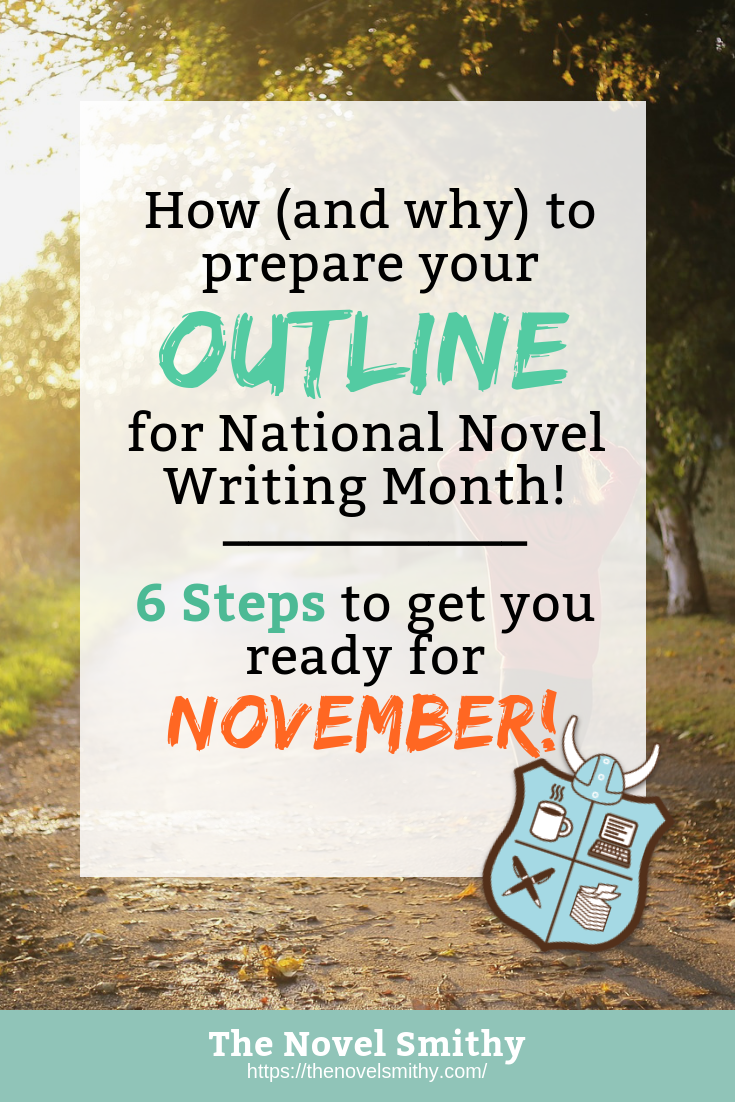 How to Prepare an Outline for NaNoWriMo (and why you should!)