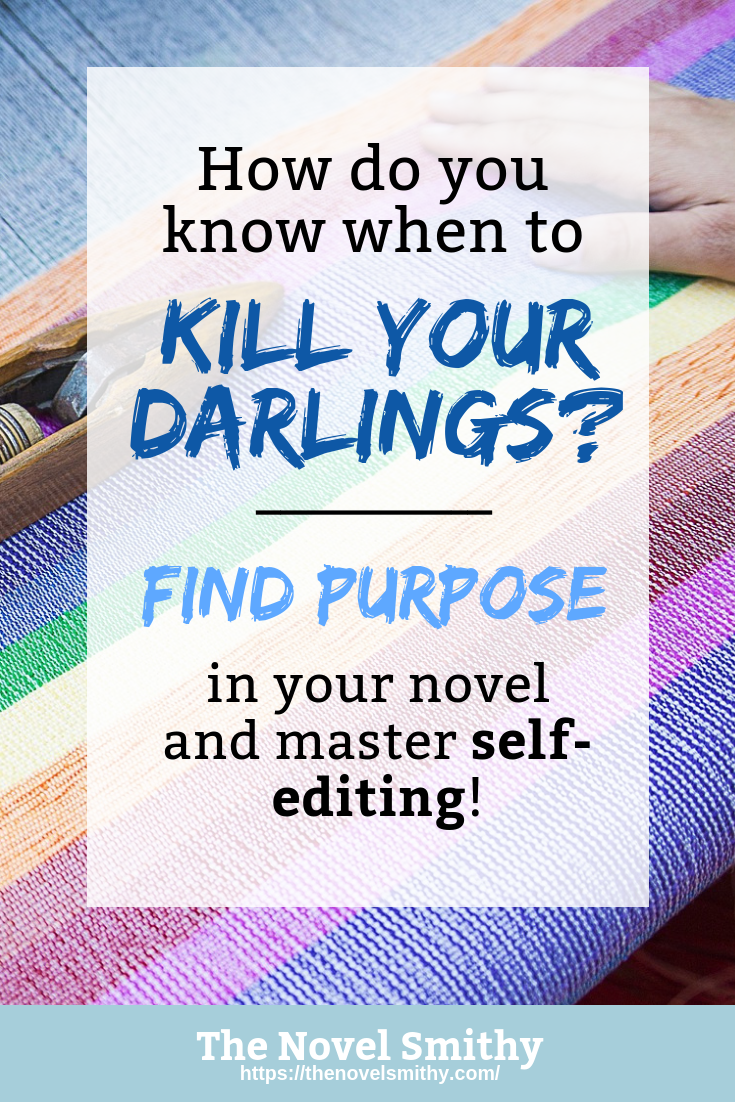 How do you know when to kill your darlings?