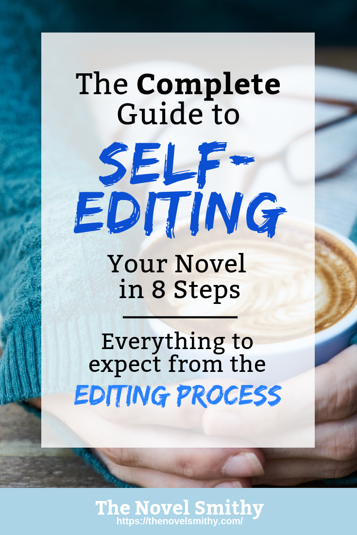 The Complete Guide to Self-Editing Your Novel in 8 Steps