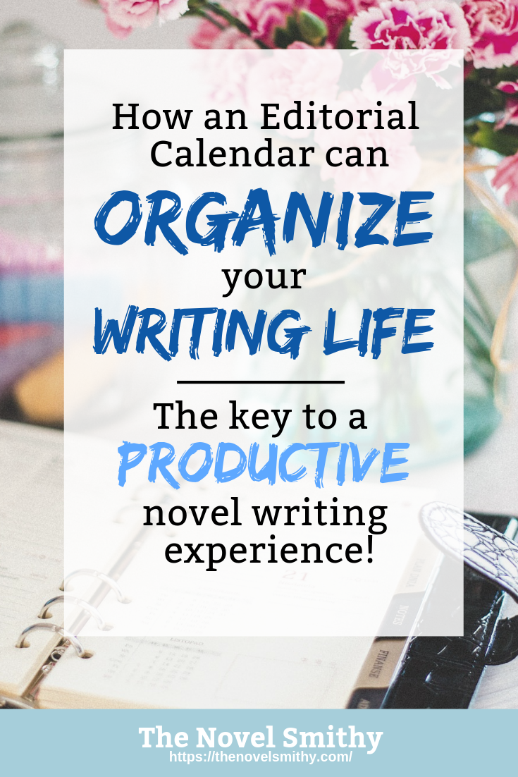 How an Editorial Calendar Can Organize Your Writing Life 