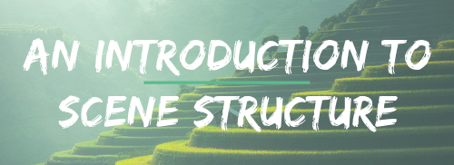 introduction to scene structure