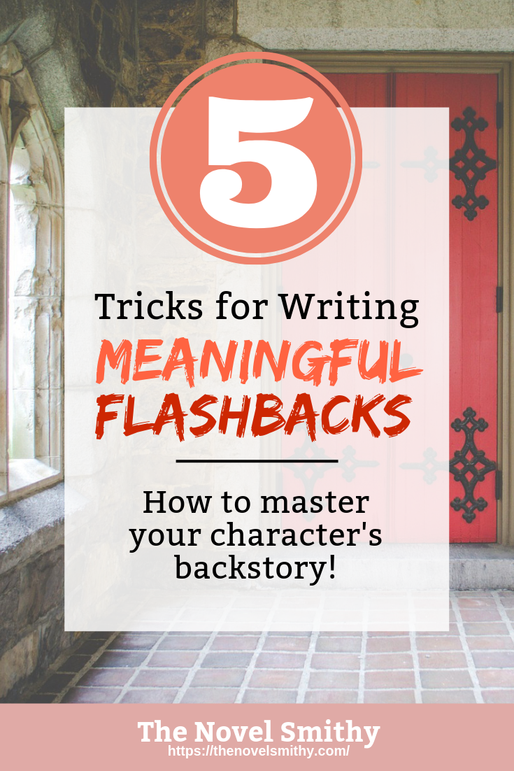 The 5 Tricks to Writing Meaningful Flashbacks
