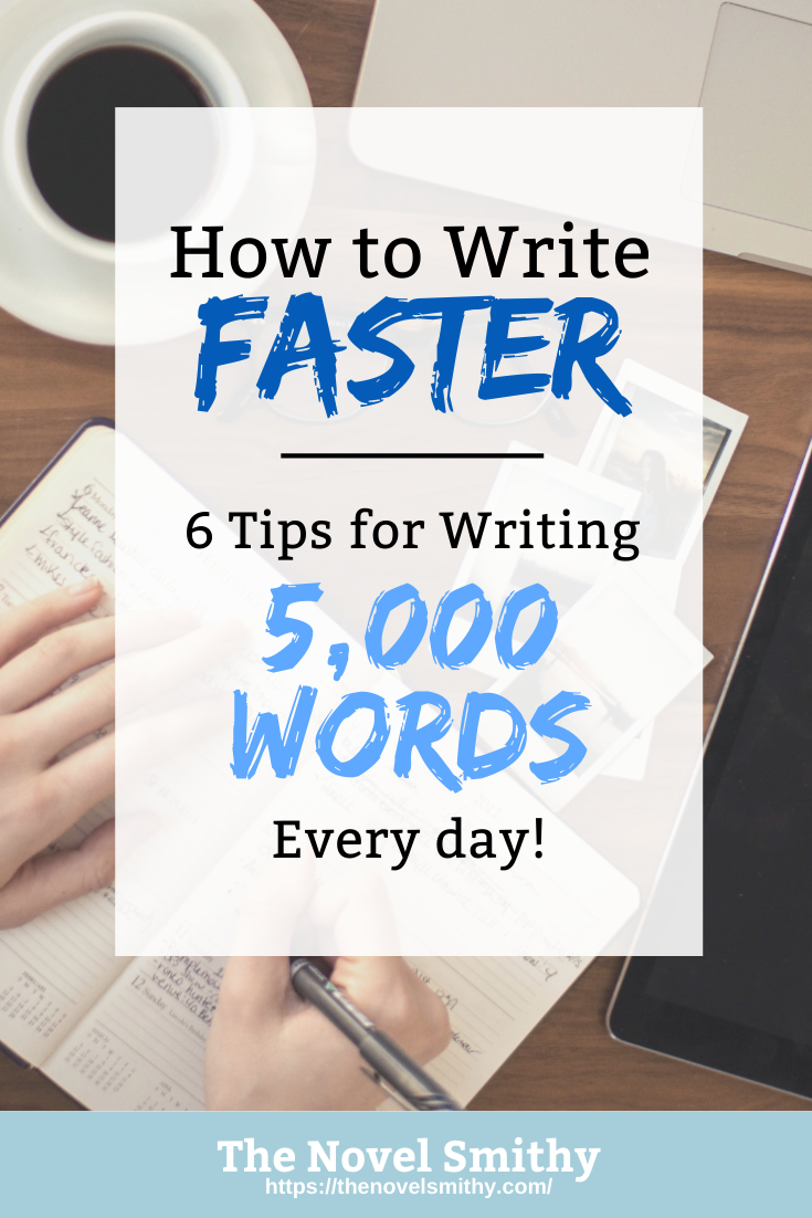 Write Faster: How to Write 5,000 Words per Day