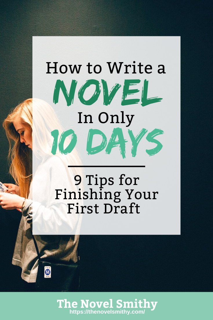 How to Write a Novel in Only Ten Days