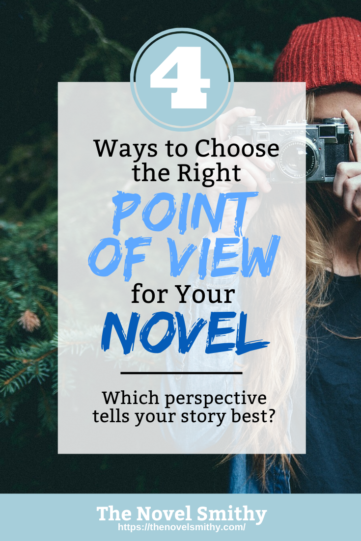 4 Ways to Choose the Right POV for Your Novel