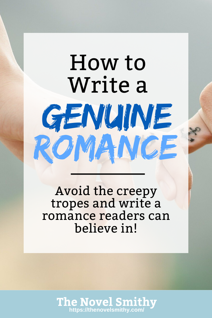 How To Write A Genuine Romance The Novel Smithy