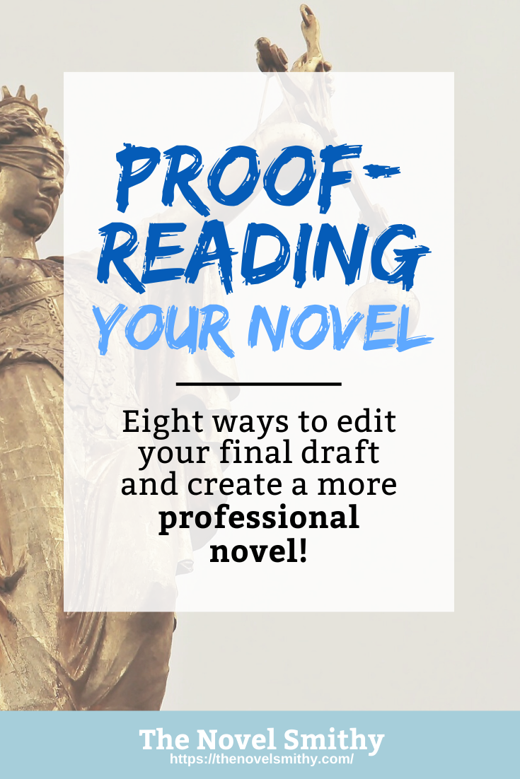 Proofreading Your Novel: 8 Ways to Edit Your Final Draft