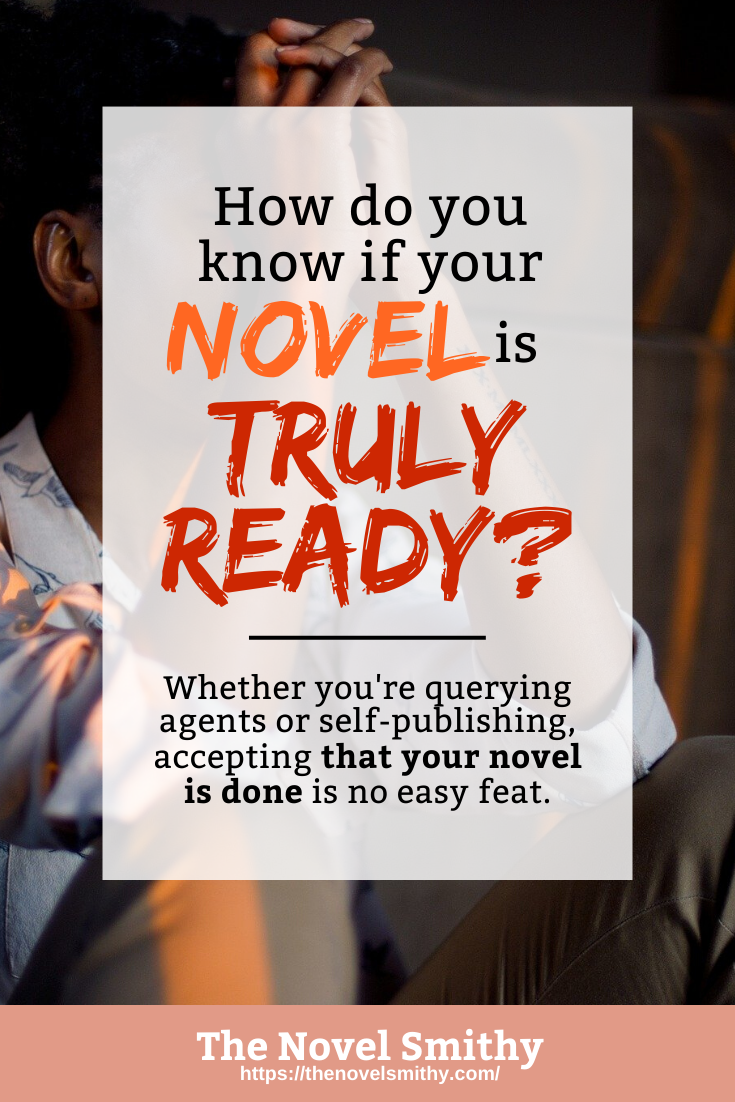 How Do You Know If Your Novel Is Truly Ready?