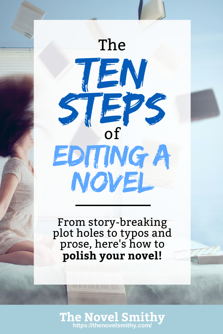 The 10 Steps of Editing a Novel