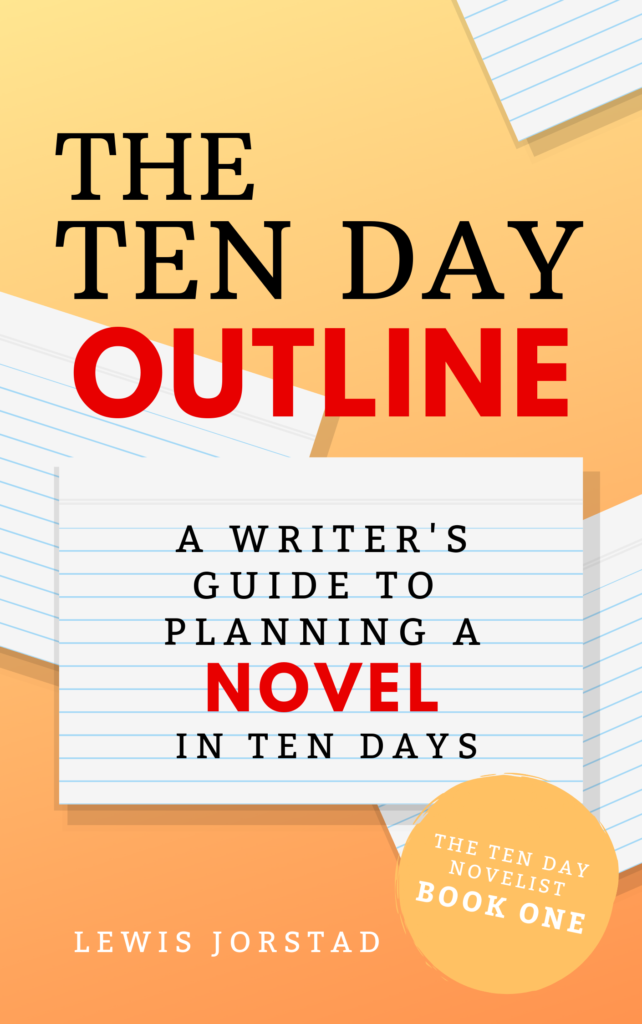 The Ten Day Outline by Lewis Jorstad