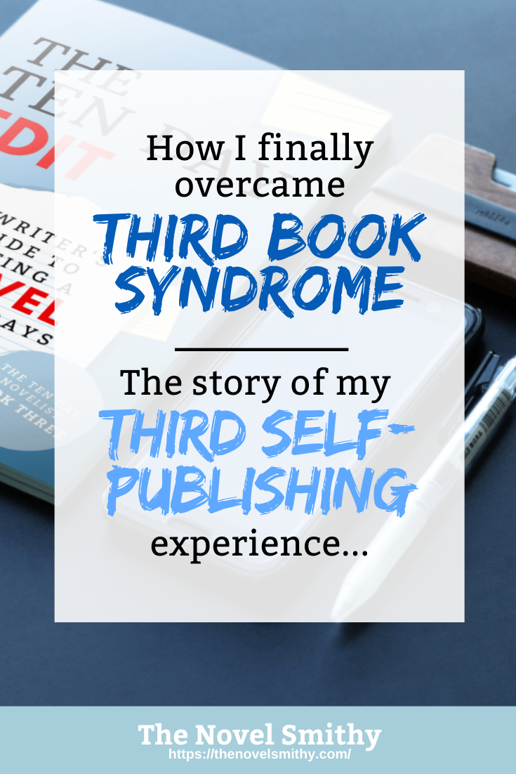 Third Book Syndrome: My Third Self-Publishing Experience
