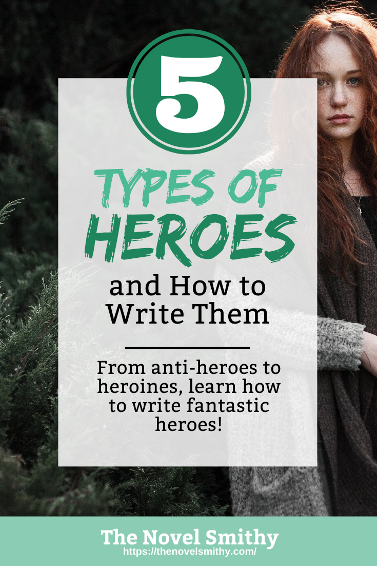 5 Types of Heroes and How to Write Them