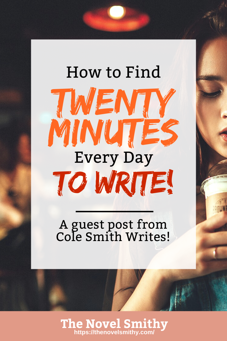 How to Find 20 Minutes Every Day to Write
