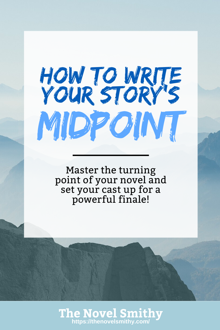 The Story Structure Series Pt.5: Writing a Strong Midpoint