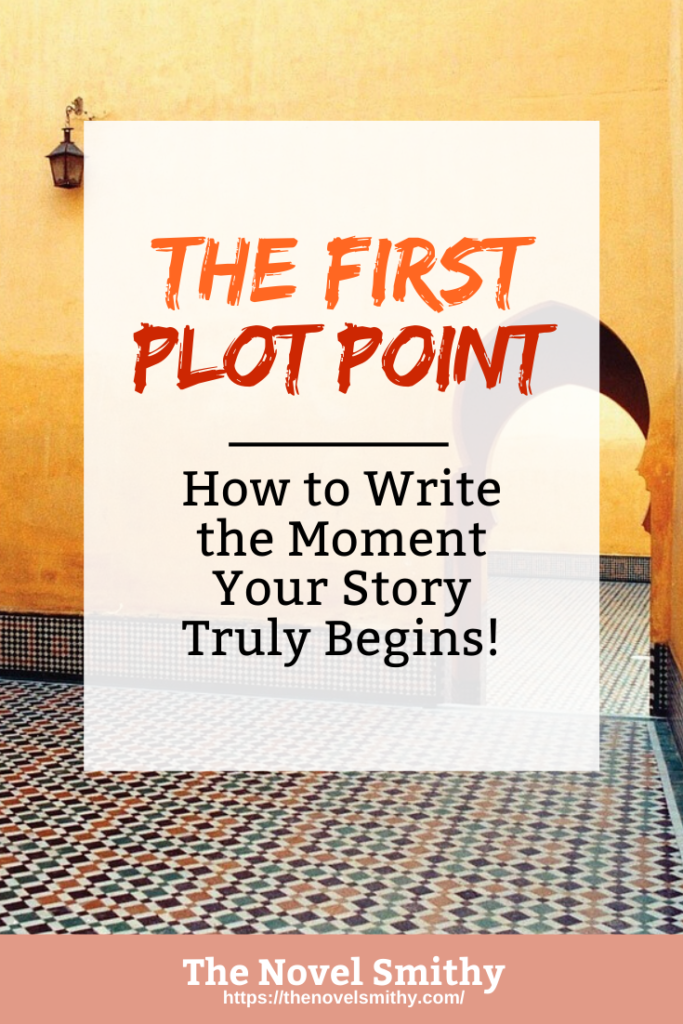 the-first-plot-point-the-story-structure-series-part-three-the-novel