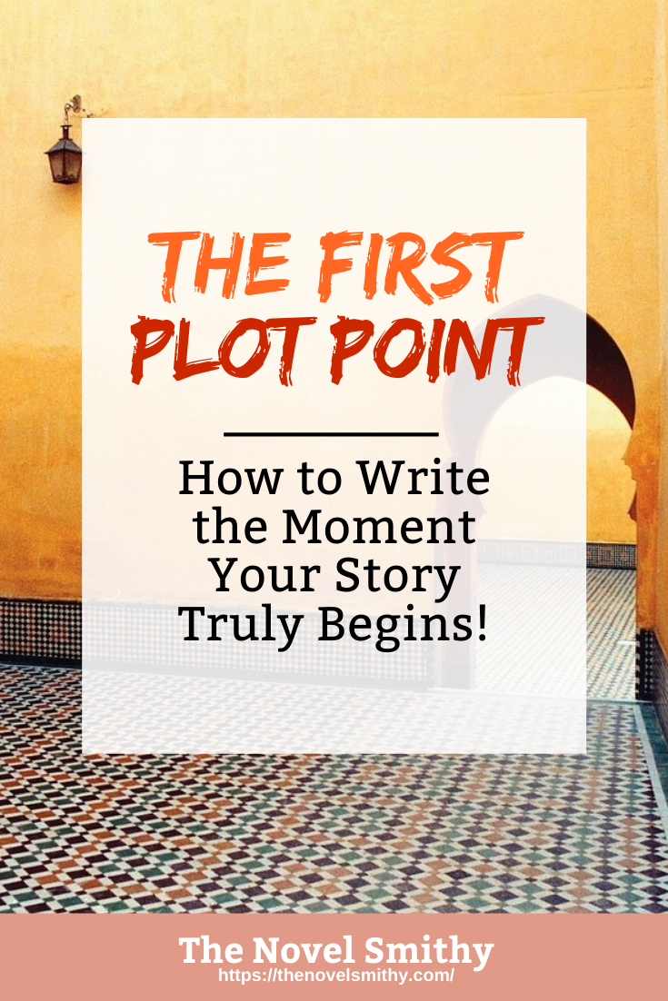 The Story Structure Series Pt 3: The First Plot Point