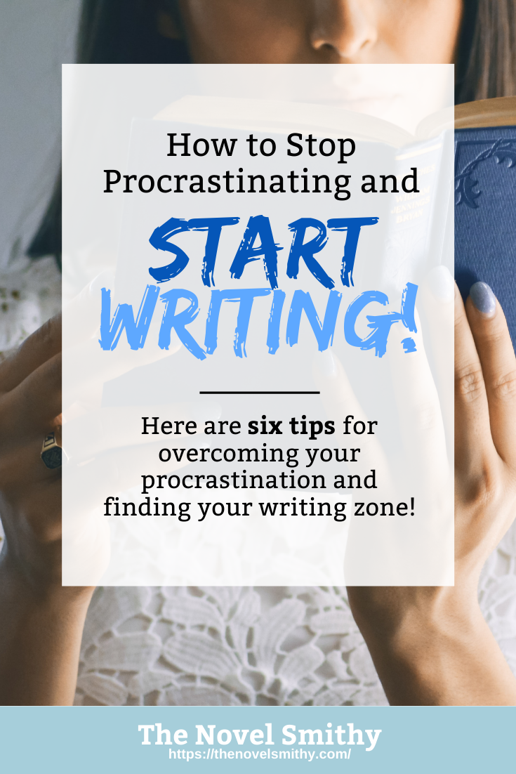 How to Stop Procrastinating and Start Writing