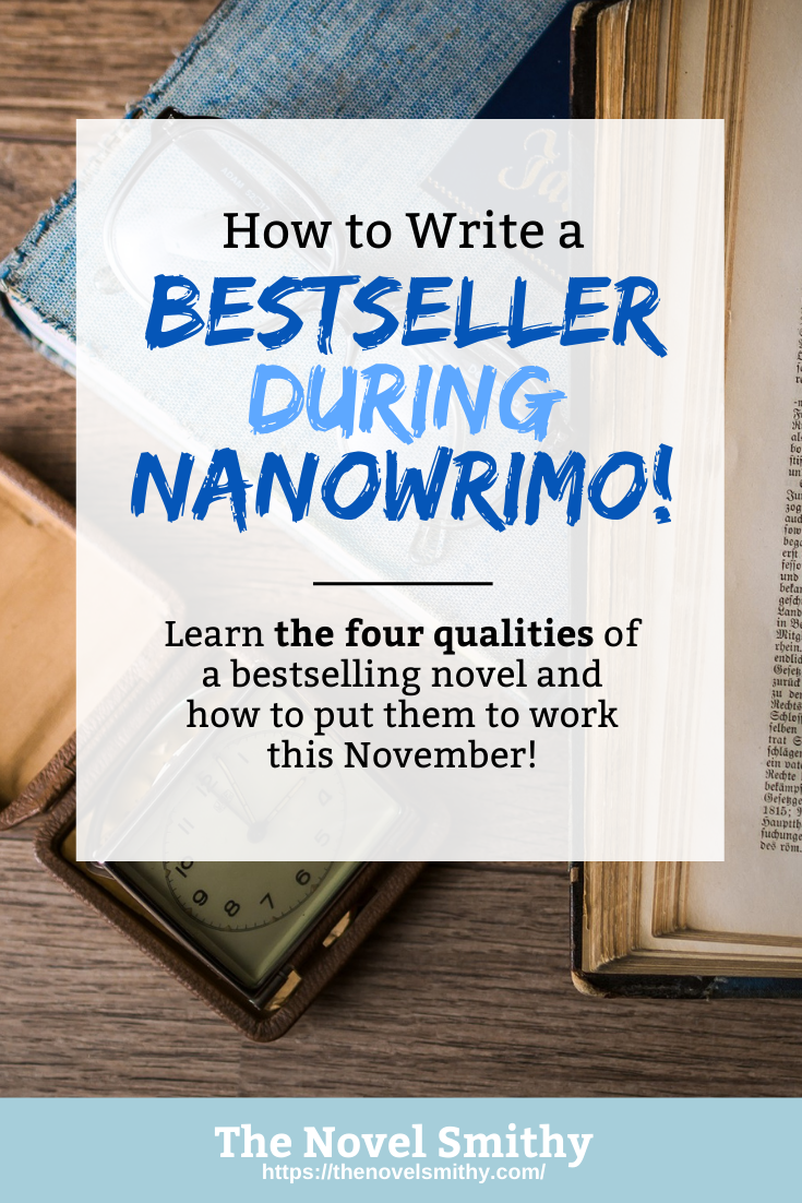 How to Write a Bestseller During NaNoWriMo