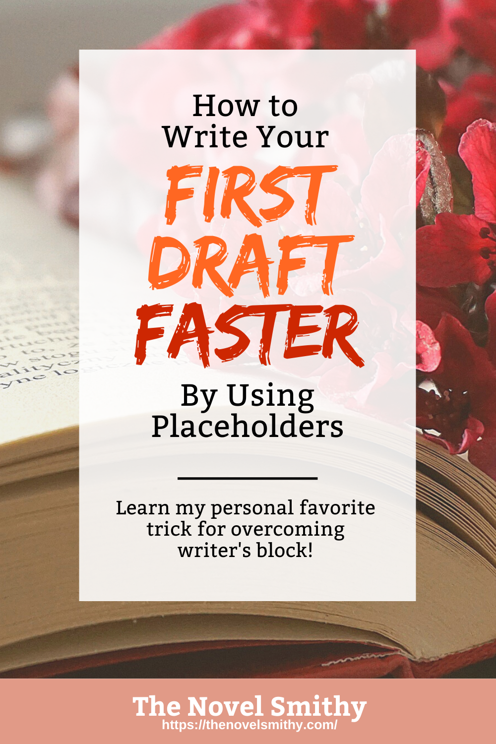 Writing Your First Draft Faster: The Power of Placeholders