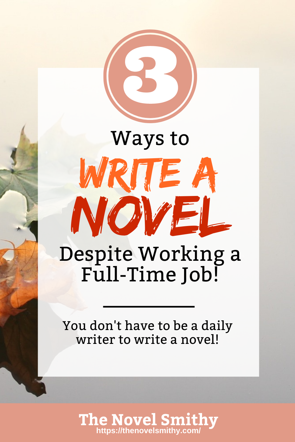 3 Ways to Write a Novel With a Full-Time Job