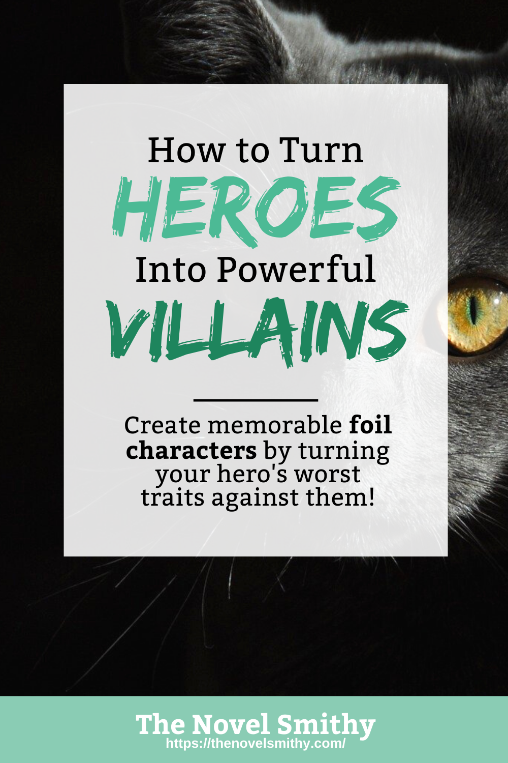 Turning Heroes into Villains: How to Write a Foil Character