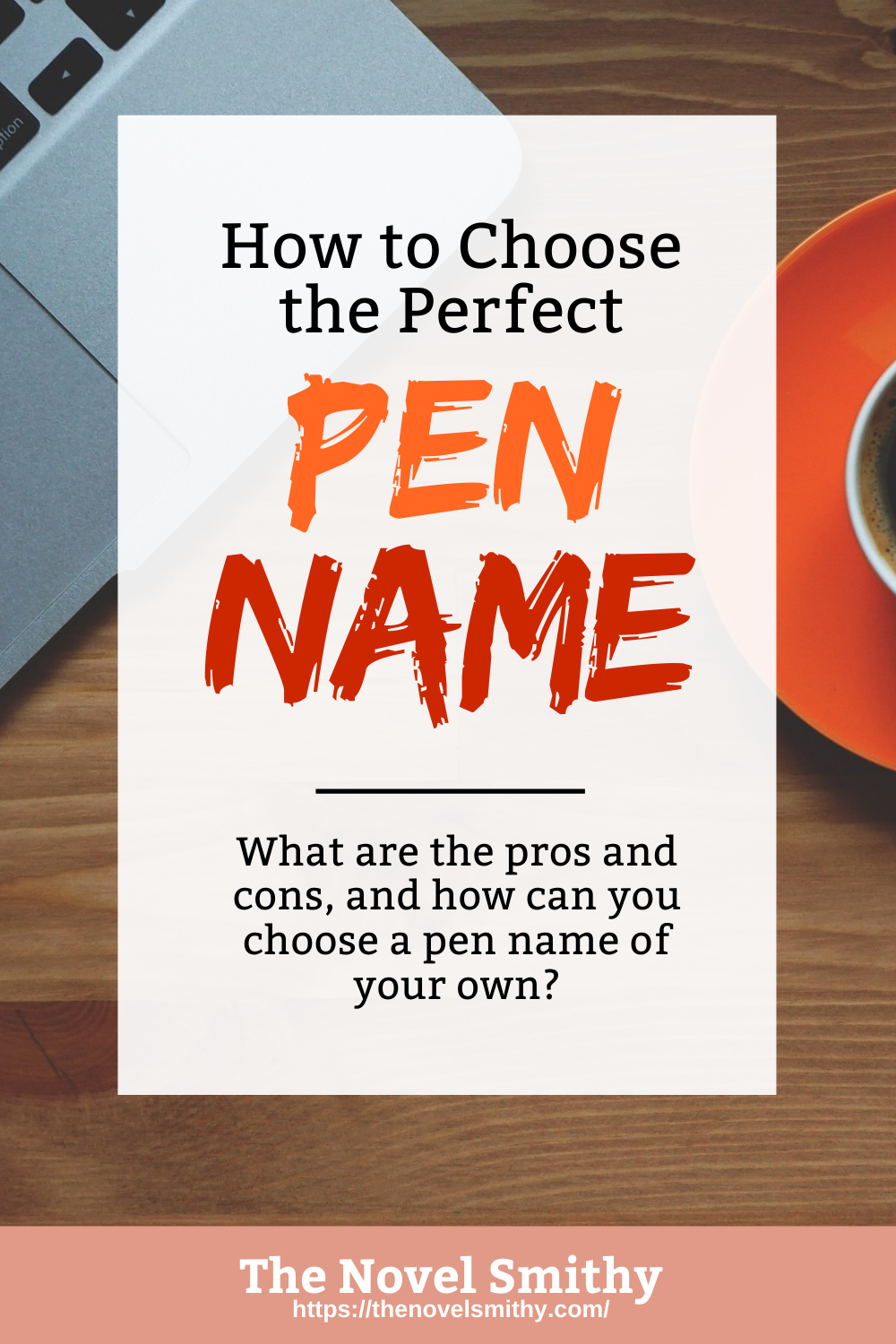 How to Choose the Perfect Pen Name