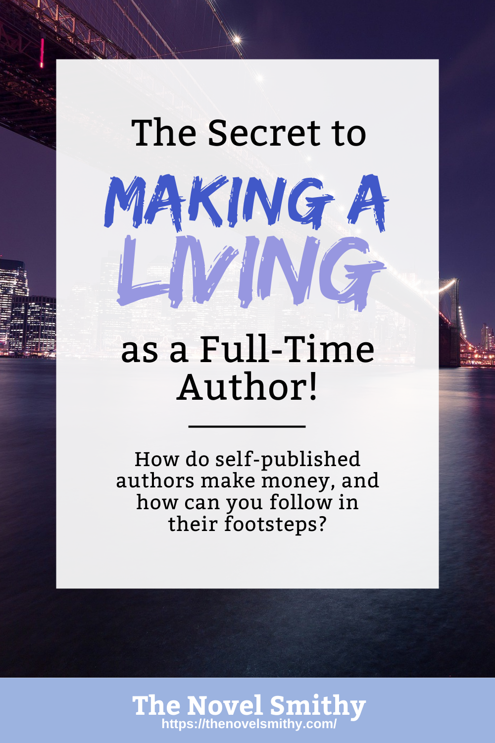 The Secret to Making a Living as a Full-Time Author