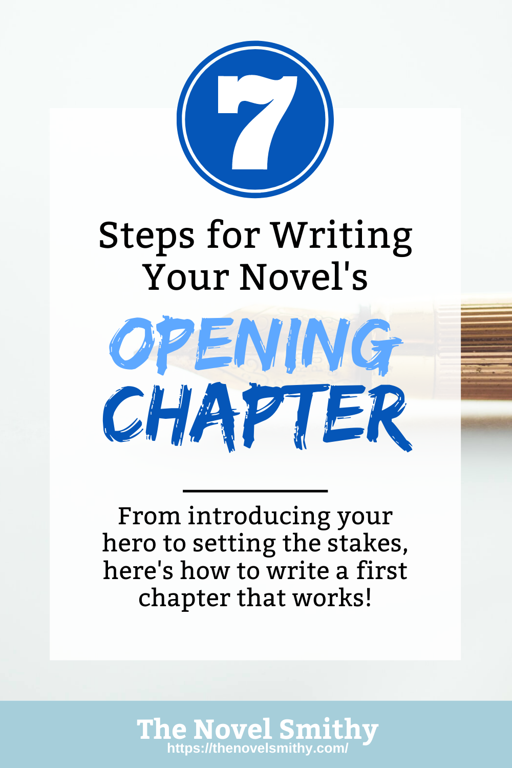7 Steps for Writing Your Novel’s Opening Chapter