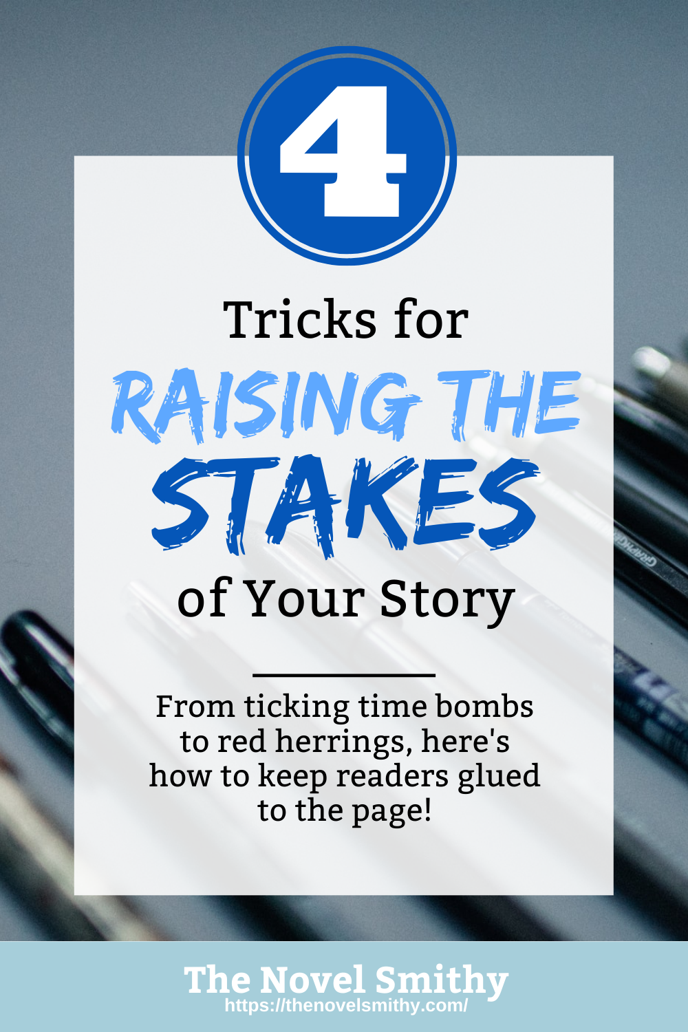 4 Tricks for Raising the Stakes of Your Story