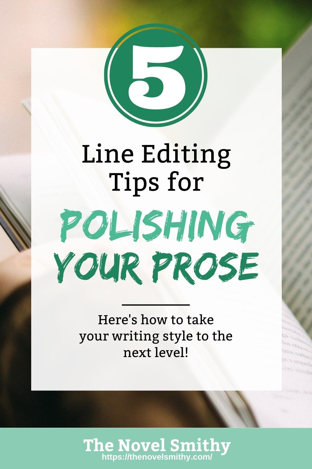 5 Line Editing Tips for Polishing Your Prose