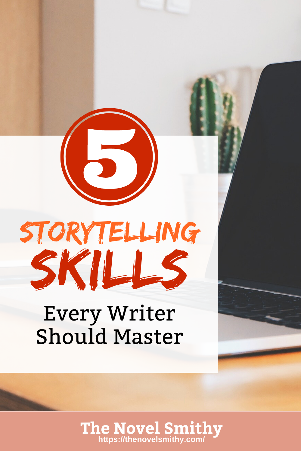5 Storytelling Skills Every Writer Should Master